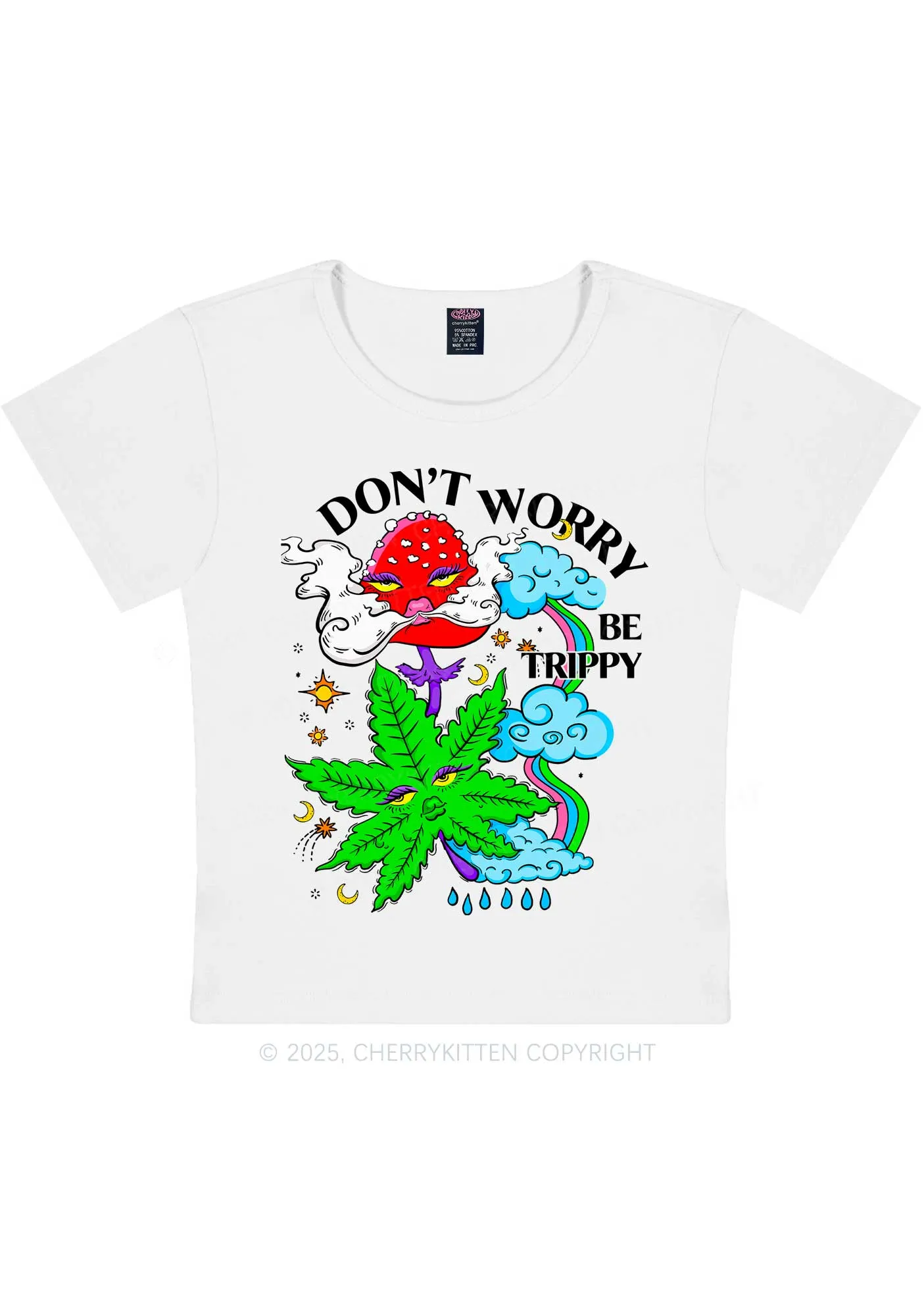 Dont Worry Be Trippy Y2K Baby Tee Cherrykitten
