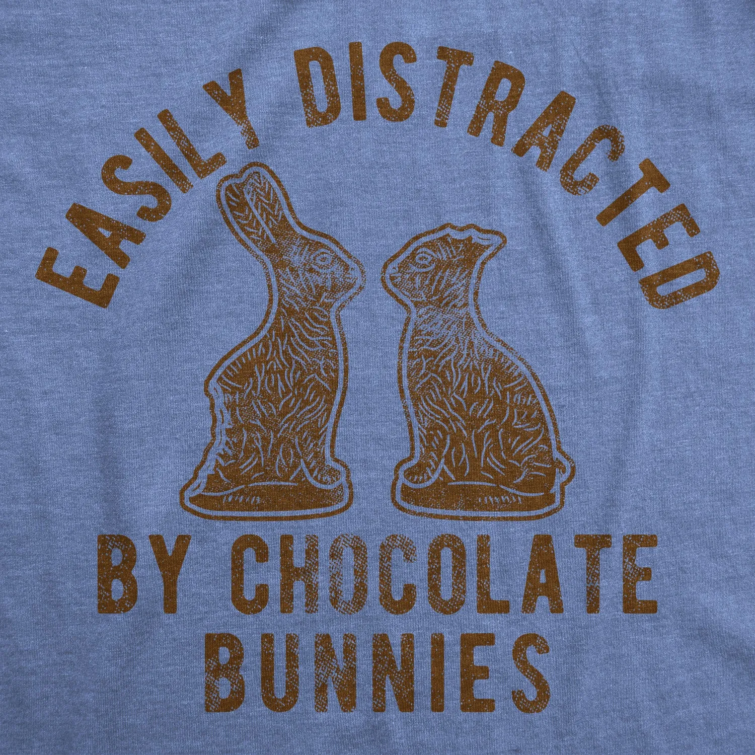 Easily Distracted By Chocolate Bunnies Men's T Shirt