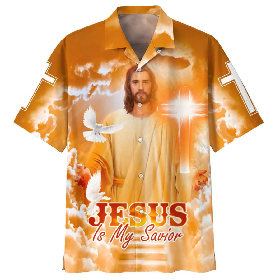 Jesus Is My Savior Hawaiian Shirt - Jesus Christ In Heaven Hawaiian Shirts - Christian Hawaiian Shirt - Jesus Hawaiian Shirts